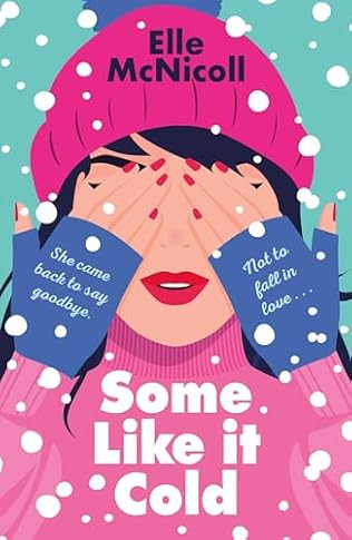 Some Like it Cold (2024) by Elle McNicoll