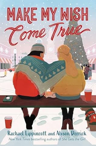 Make My Wish Come True (2024) by Alyson Derrick and Rachael Lippincott