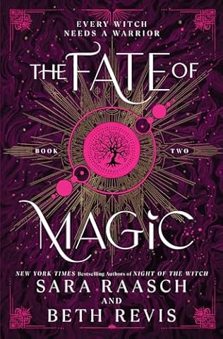 The Fate of Magic (2024) by Sara Raasch and Beth Revis