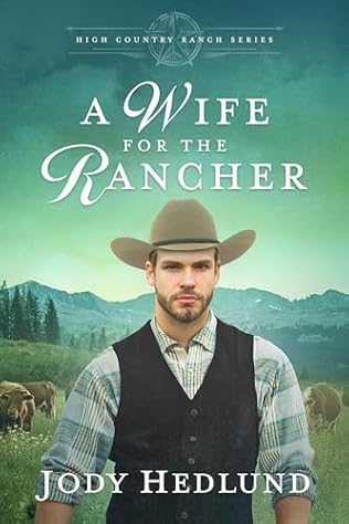 A Wife for the Rancher (2024) by Jody Hedlund