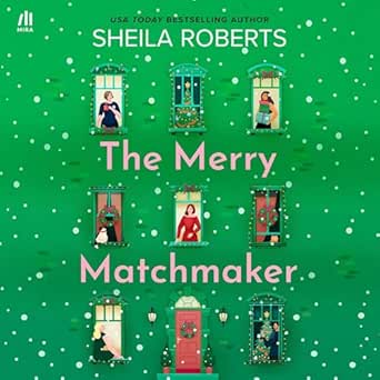 AudioBook - The Merry Matchmaker (2024)by Sheila Roberts