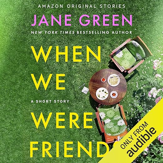 AudioBook - When We Were Friends (2024)by Jane Green