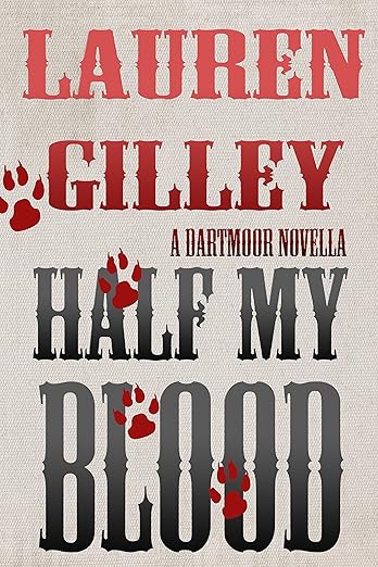 Half My Blood (2015)by Lauren Gilley