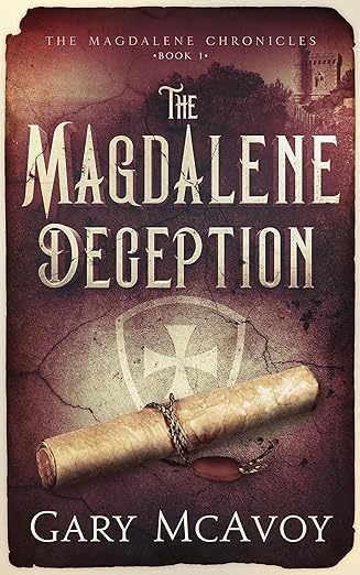 The Magdalene Deception (2020)by Gary McAvoy