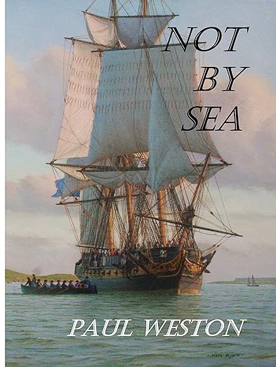 Not by Sea (2022)by Paul Weston