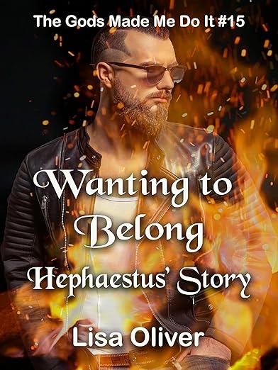 Wanting to Belong: Hephaestus Story (2024)by Lisa Oliver