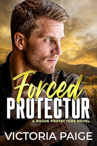 Forced Protector (2024) by Victoria Paige