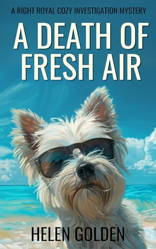 A Death of Fresh Air (2024) by Helen Golden