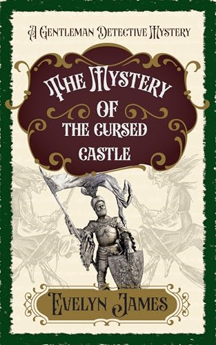 The Mystery of the Cursed Castle (2024) by Evelyn James