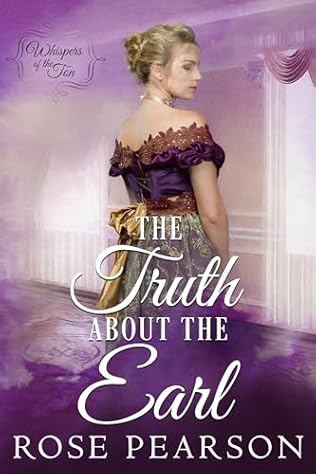 The Truth about the Earl (2024) by Rose Pearson