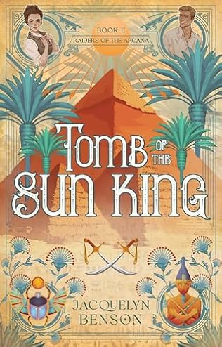 Tomb of the Sun King (2024) by Jacquelyn Benson