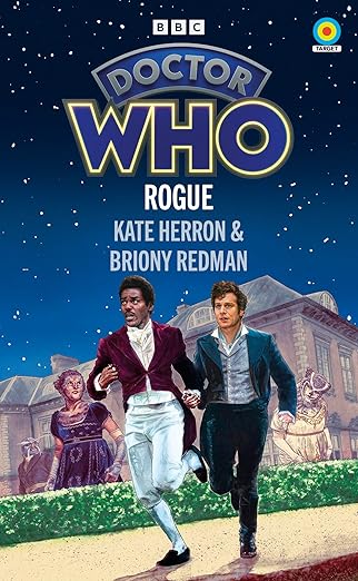 Doctor Who: Rogue (2024)by Kate Herron, Briony Redman