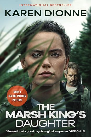 The Marsh King's Daughter (2017)by Karen Dionne