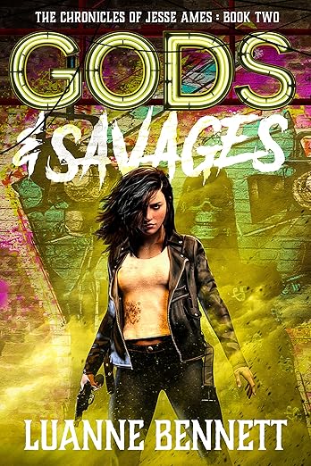 Gods & Savages  (2022)by Luanne Bennett