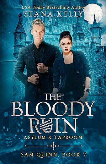 The Bloody Ruin Asylum & Taproom (2024)by Seana Kelly