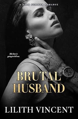 Brutal Husband (2024) by Lilith Vincent