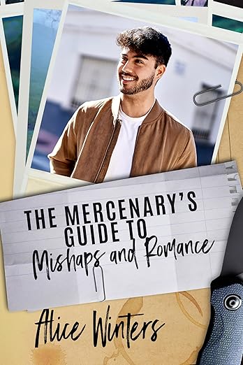 The Mercenary's Guide to Mishaps and Romance (2024)by Alice Winters