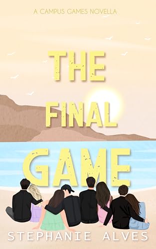 The Final Game (2024) by Stephanie Alves