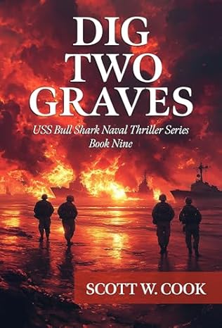 Dig Two Graves (2024) by Scott W Cook