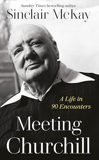 Meeting Churchill (2023)by Sinclair McKay