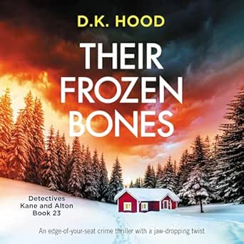 AudioBook - Their Frozen Bones (2024)by D.K. Hood