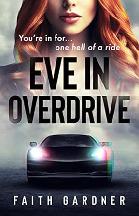 Eve in Overdrive (2023)by Faith Gardner