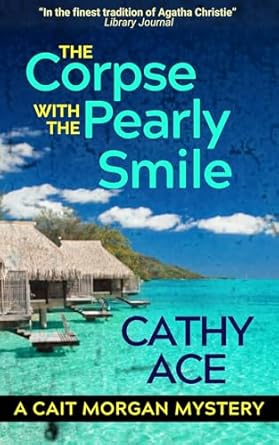 The Corpse with the Pearly Smile (2024)by Cathy Ace