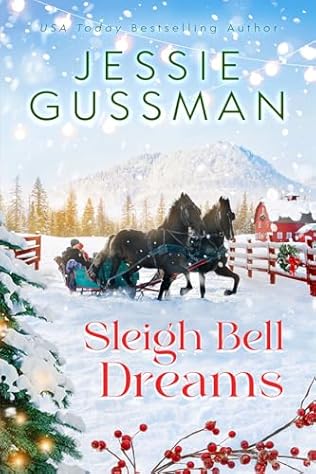 Sleigh Bell Dreams (2024) by Jessie Gussman