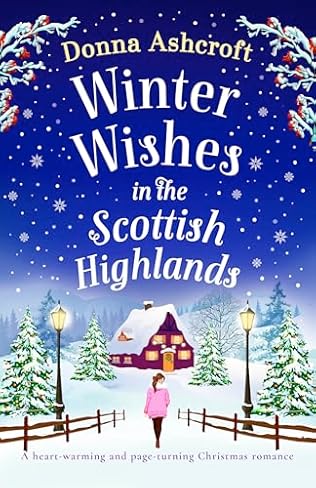 Winter Wishes in the Scottish Highlands (2024) by Donna Ashcroft