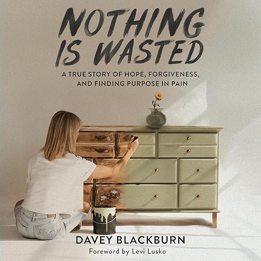 AudioBook - Nothing Is Wasted (2024)by Davey Blackburn