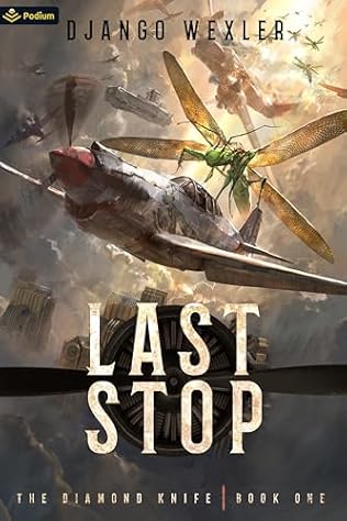 Last Stop (2024) by Django Wexler