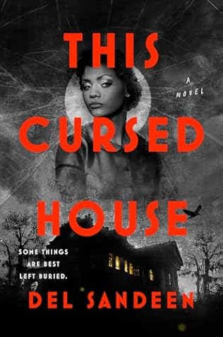 This Cursed House (2024) by Del Sandeen