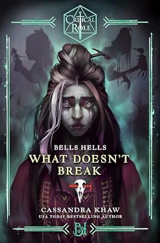 Bells Hells--What Doesn't Break (2024) by Cassandra Khaw