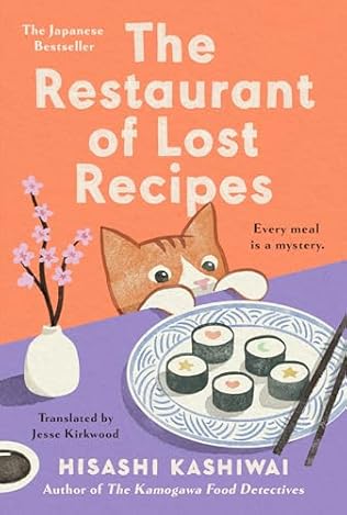 The Restaurant of Lost Recipes (2024) by Hisashi Kashiwai