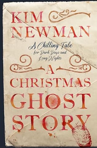 A Christmas Ghost Story (2024) by Kim Newman