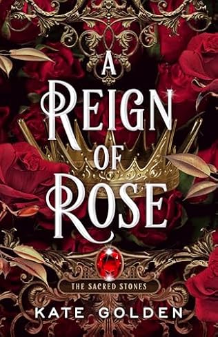 A Reign of Rose (2024) by Kate Golden