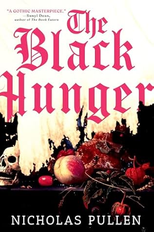 The Black Hunger (2024) by Nicholas Pullen