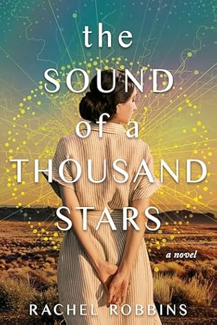 The Sound of a Thousand Stars (2024) by Rachel Robbins