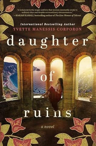 Daughter of Ruins (2024) by Yvette Manessis Corporon