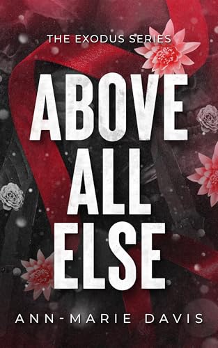 Above All Else (2024) by Ann-Marie Davis