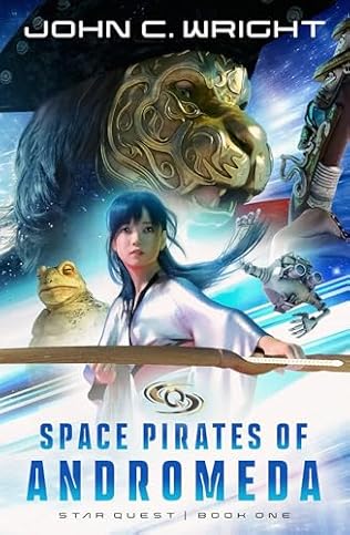 Space Pirates Of Andromeda (2024) by John C Wright