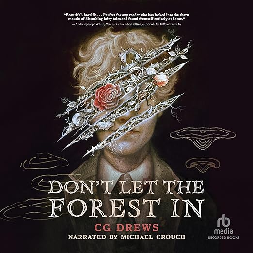 AudioBook - Don't Let the Forest In (2024)by C.G. Drews