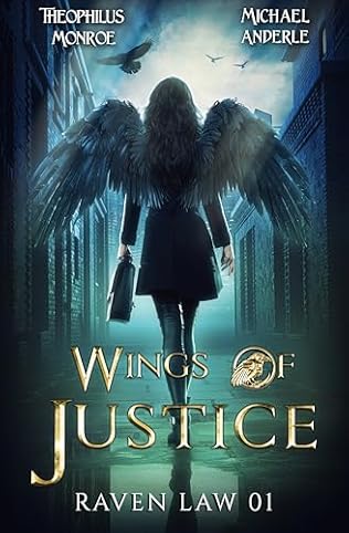 Wings of Justice (2024) by Michael Anderle and Theophilus Monroe