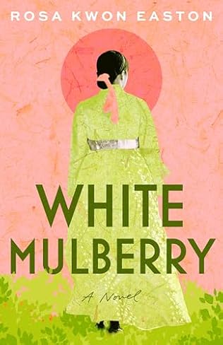 White Mulberry (2024) Rosa Kwon Easton