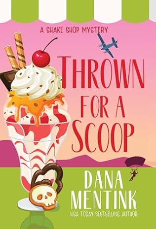 Thrown For A Scoop (2024) by Dana Mentink