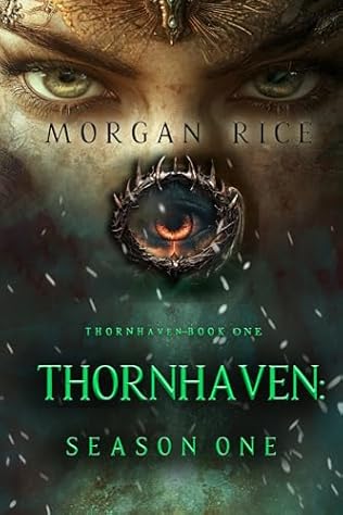 Thornhaven: Season One (2024) by Morgan Rice