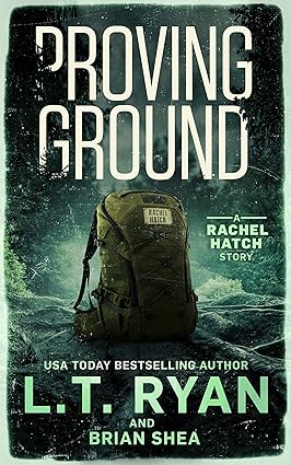 Proving Ground (Rachel Hatch) (2020)by L.T. Ryan, Brian Shea