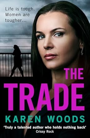 The Trade (2025)by Karen Woods