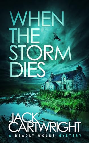 When the Storm Dies (2025) by Jack Cartwright