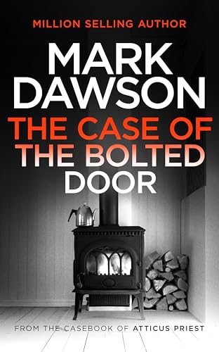 The Case of the Bolted Door (2024) by Mark Dawson